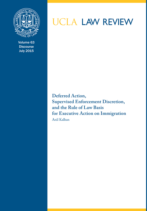 Deferred Action, Supervised Enforcement Discretion, and the Rule of Law Basis for Executive Action on Immigration